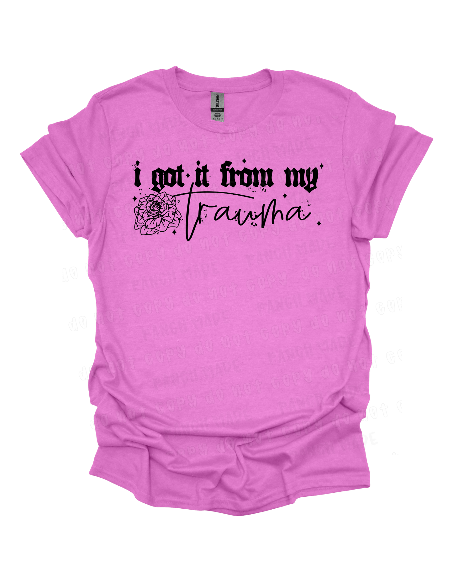 I got it from my trauma
