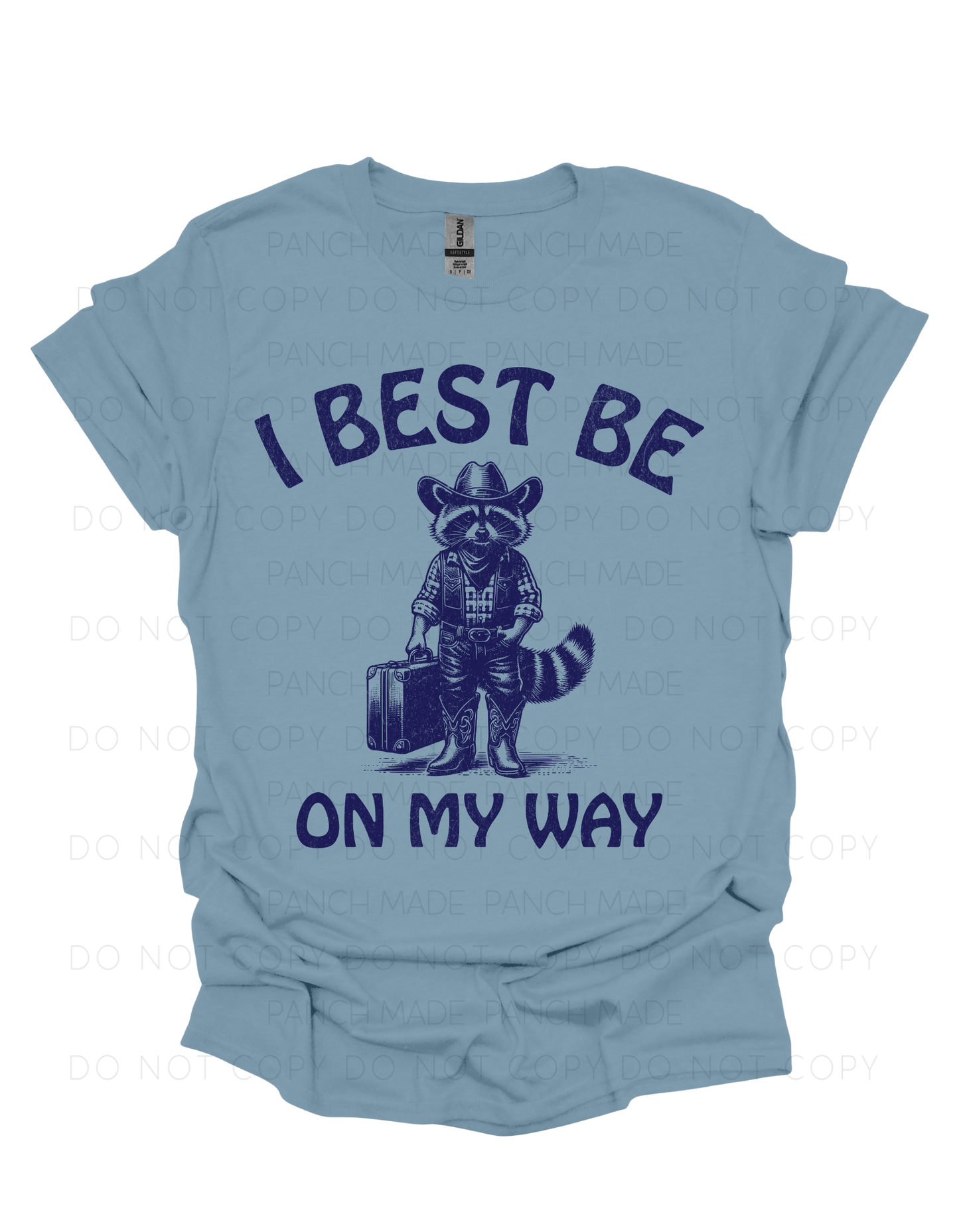 I Best Be On My Way