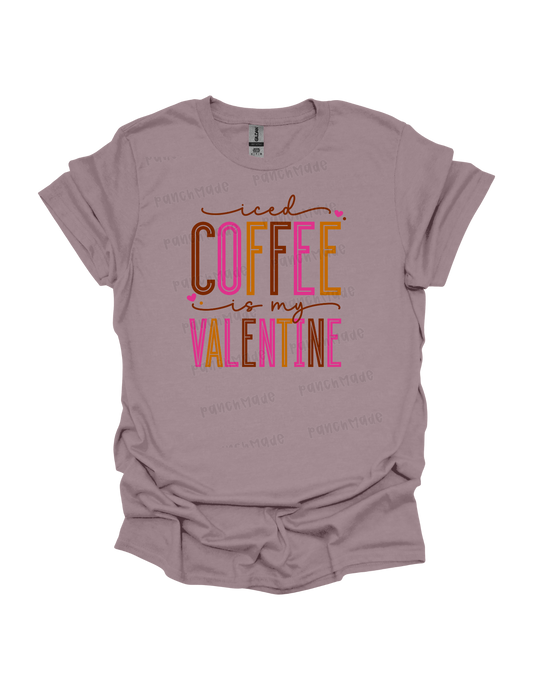 Iced Coffee Is My Valentine