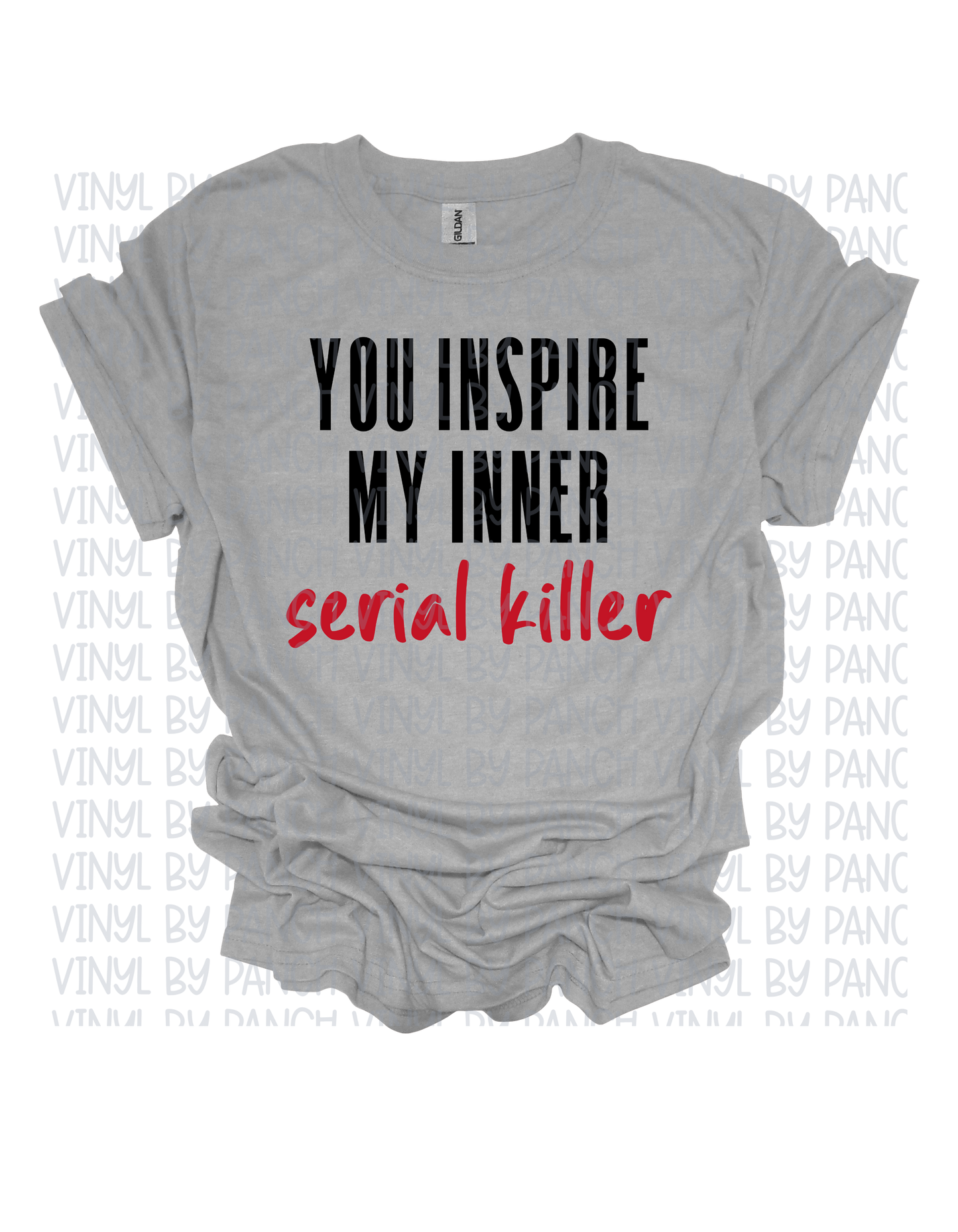 You Inspire My Inner Serial Killer