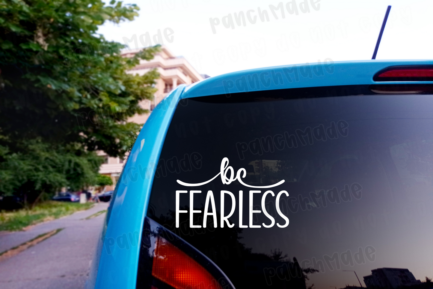 Be Fearless