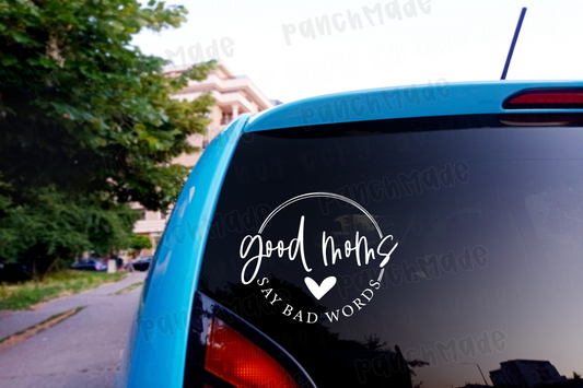 Good Moms Say Bad Words