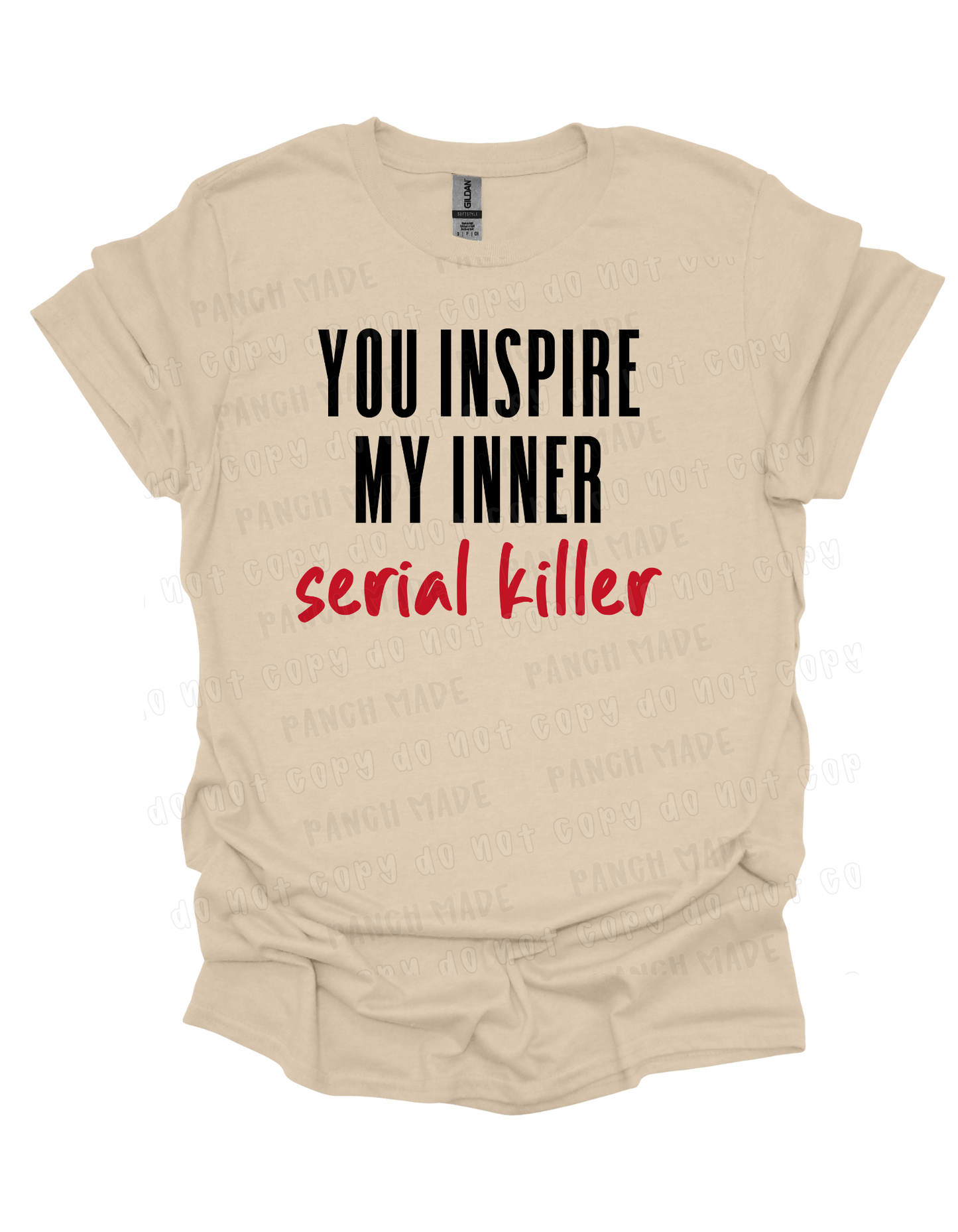 You Inspire My Inner Serial Killer